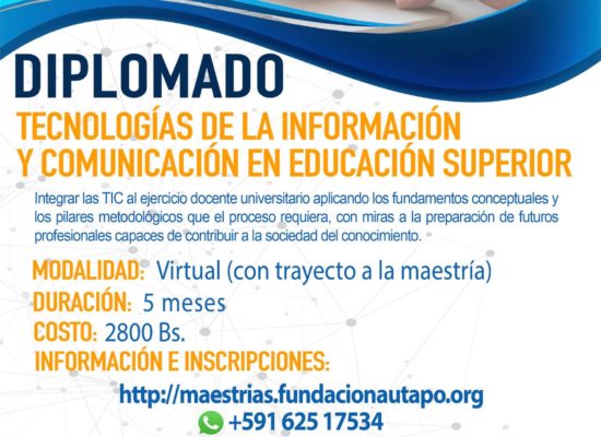 Diplomado con trayecto a Maestría en TECNOLOGÍAS DE LA INFORMACIÓN Y COMUNICACIÓN EN EDUCACIÓN SUPERIOR